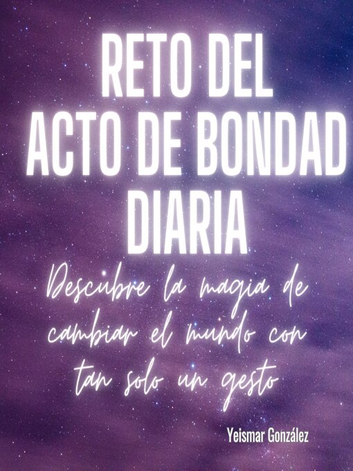 Title details for Reto del acto de bondad diaria by Yeismar González - Available